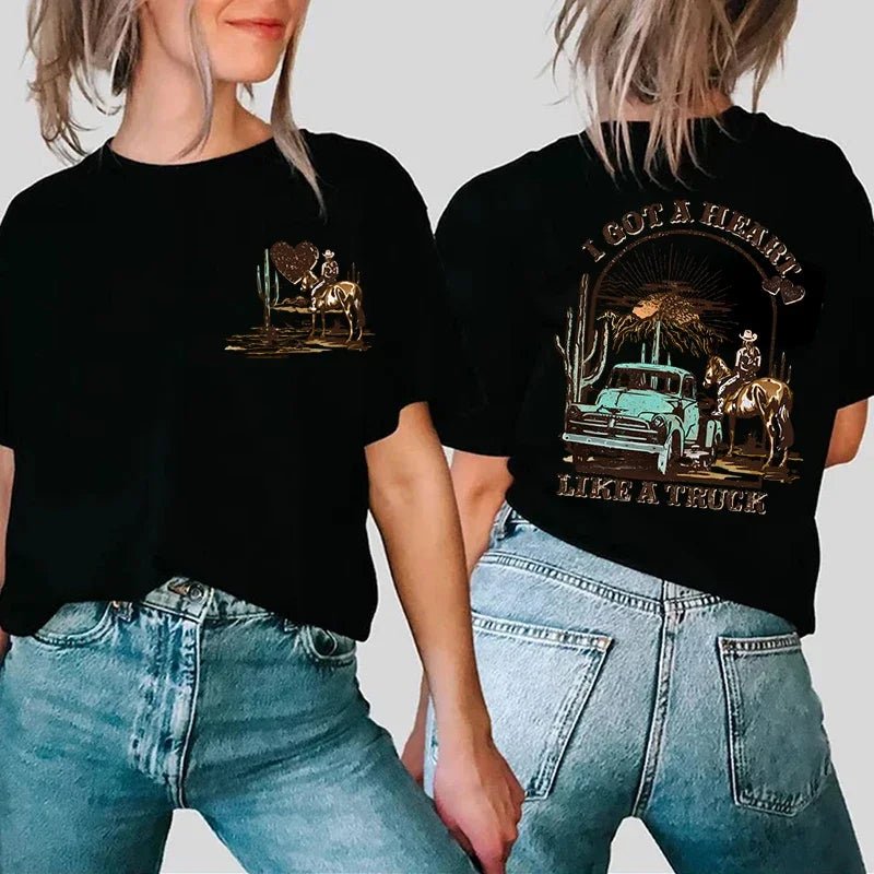 Women T-shirts I Got A Heart Like A Truck Front and Back Shirt Cowboy