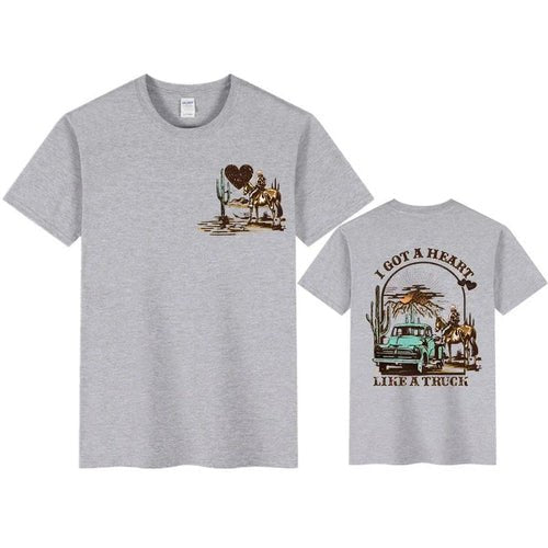 Women T-shirts I Got A Heart Like A Truck Front and Back Shirt Cowboy