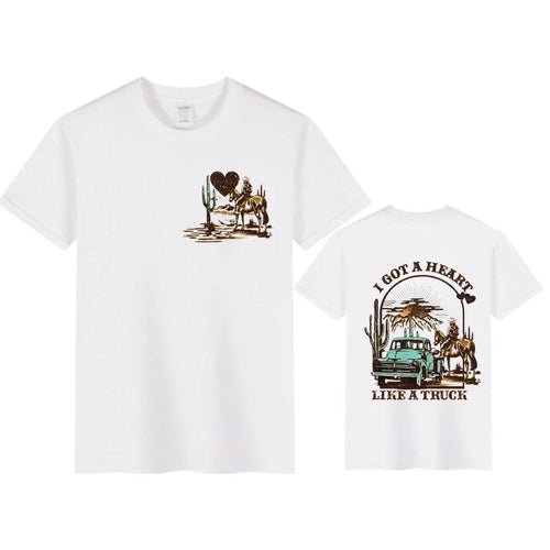 Women T-shirts I Got A Heart Like A Truck Front and Back Shirt Cowboy