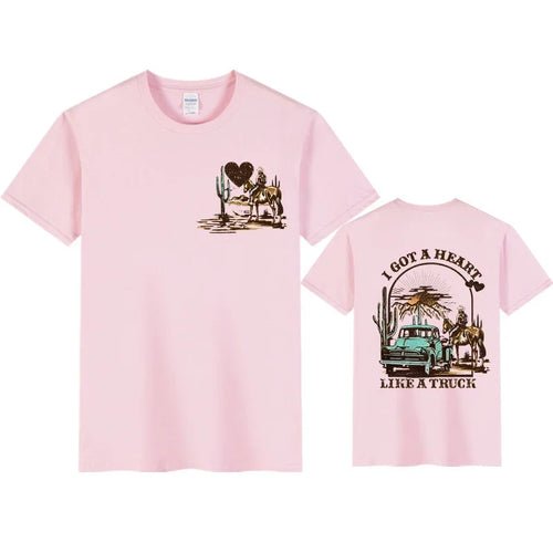 Women T-shirts I Got A Heart Like A Truck Front and Back Shirt Cowboy